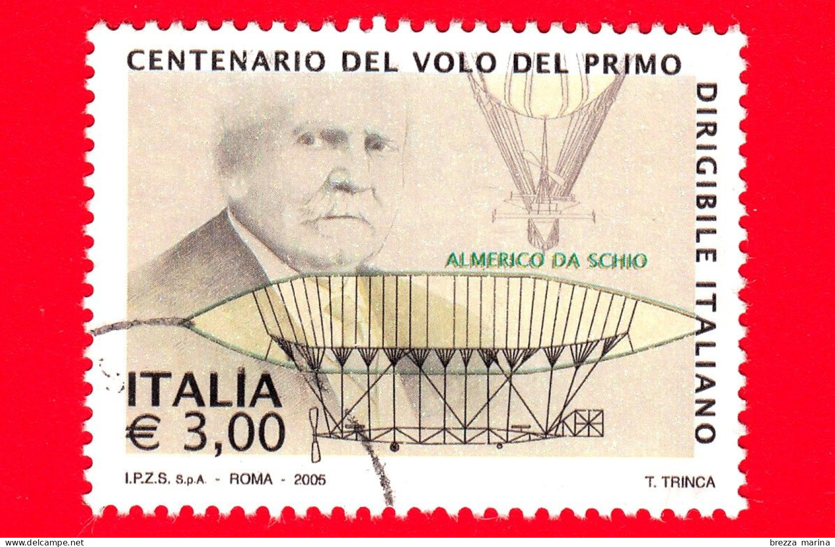 ITALIA - Usato - 2005 - 100 Del Volo Del Primo Dirigibile Italiano - Ritratto Di Almerico Da Schio E Dirigibile - 3.00 - 2001-10: Usados