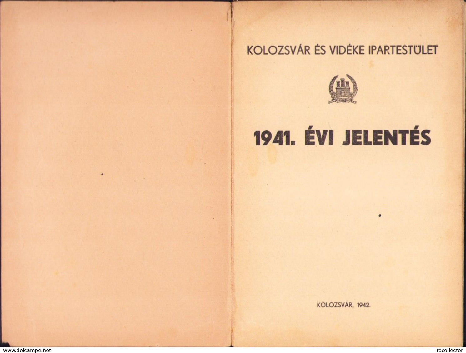 Kolozsvár és Vidéke Ipartestület 1941 évi Jelentés, 1942 722SPN - Libros Antiguos Y De Colección