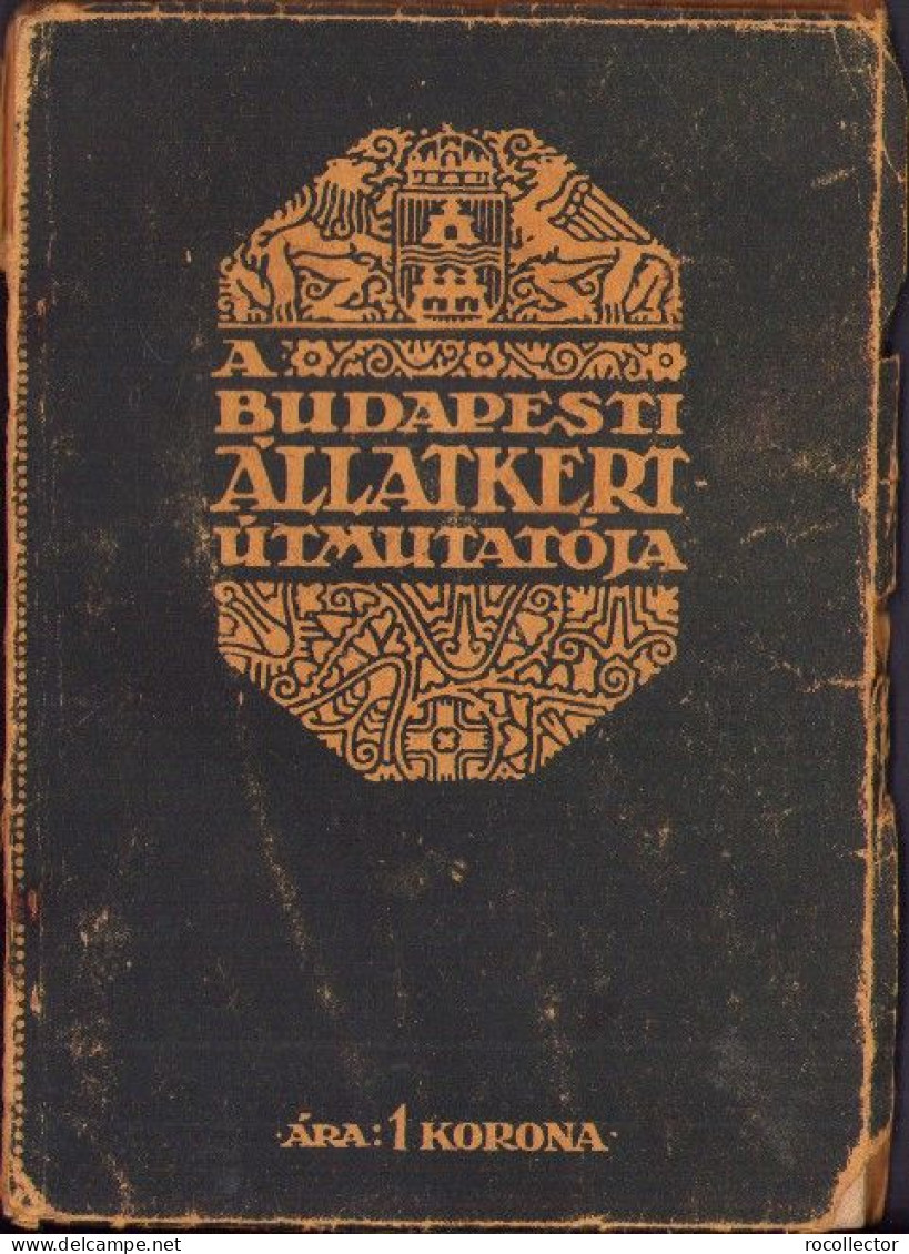 A Budapesti állatkert útmutatója, 1917, Budapest 714SPN - Livres Anciens