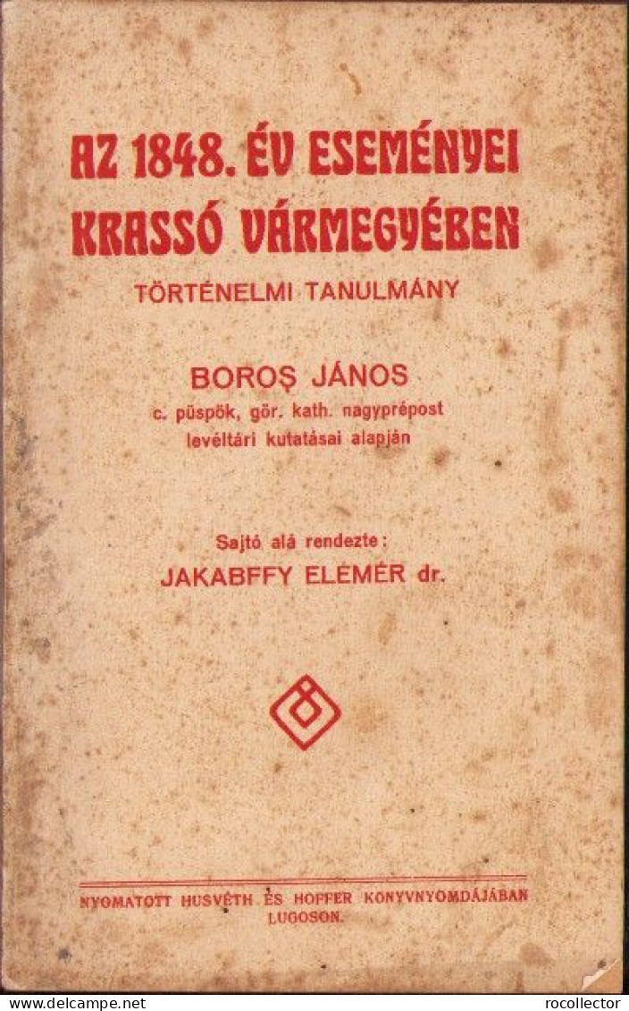 Az 1848 év Eseményei Krassó Vármegyében, 1928 C4240N - Livres Anciens