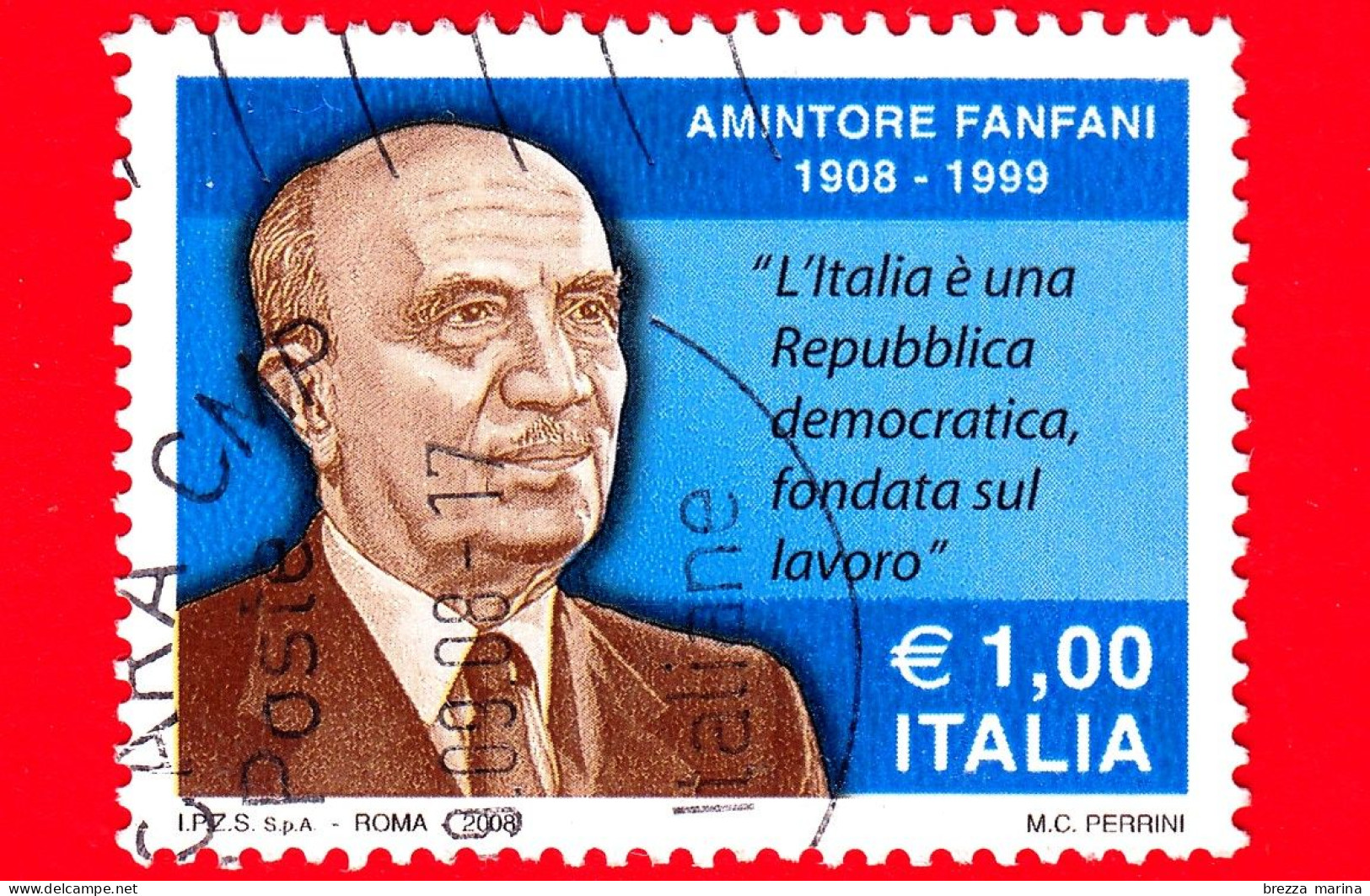 ITALIA - Usato - 2008 -   Centenario Della Nascita Di Amintore Fanfani  - Ritratto - 1.00 - 2001-10: Usati