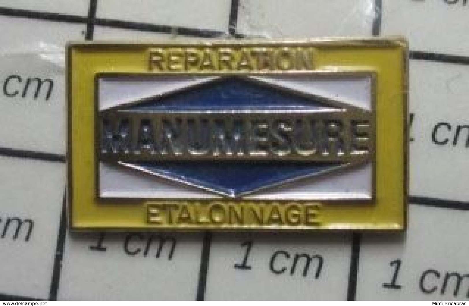 512G1 Pin's Pins / Beau Et Rare / MARQUES / MANUMESURE REPARATION ETALONNAGE - Marques