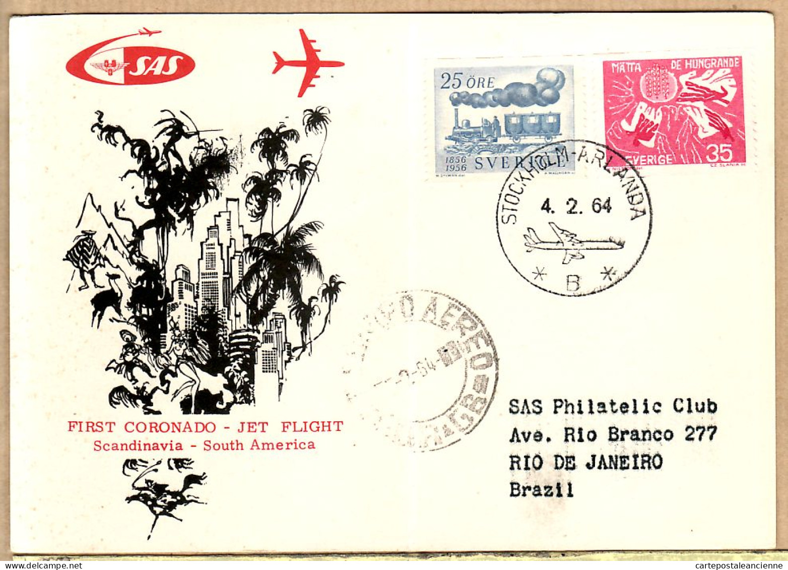 04539 / Sweden First SAS CORONADO Jet Flight Scandinavia SOUTH-AMERICA 04-02-1964 STOCKHOLM -RIO De JANEIRO Brazil Cpav - Storia Postale