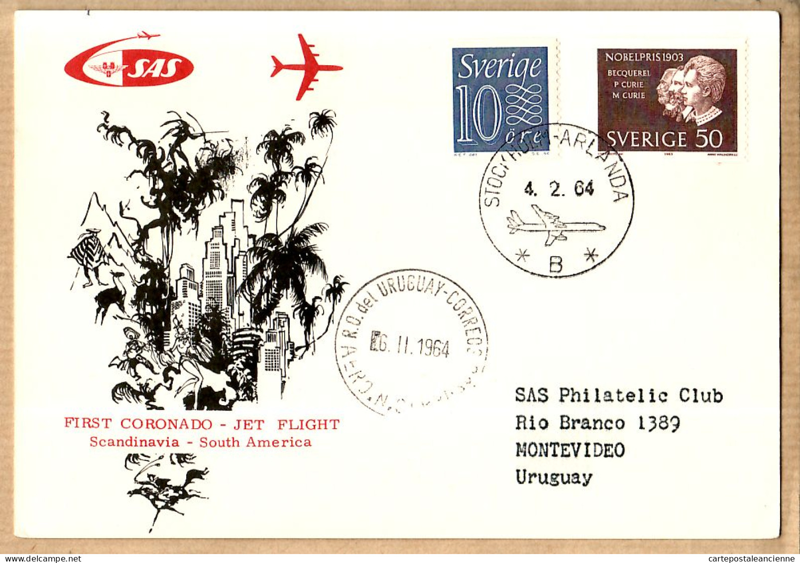 04531 / Sweden First SAS CORONADO Jet Flight Scandinavia SOUTH-AMERICA 04-02-1964 STOCKHOLM ARLANDA MONTEVIDEO Uruguay - Covers & Documents