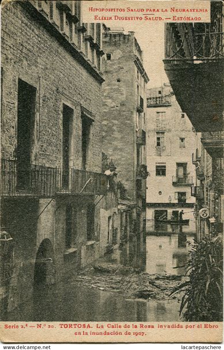 X126804 CATALUNYA TARRAGONA BAJO EBRO TORTOSA CALLE DE LA ROSA INVADIDA POR EL EBRO INUNDACION 1907 - Tarragona