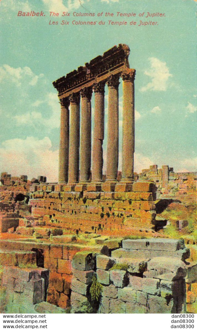 LIBAN BAALBEK LES SIX COLONNES DU TEMPLE DE JUPITER - Liban