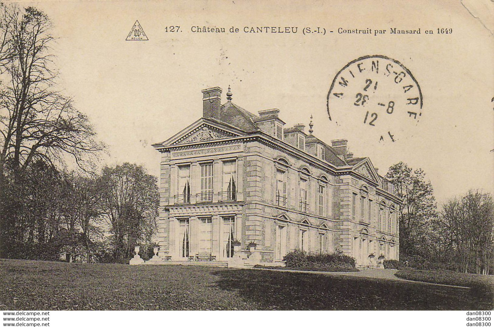 76 CHATEAU DE CANTELEU CONSTRUIT PAR MANSARD EN 1649 - Canteleu