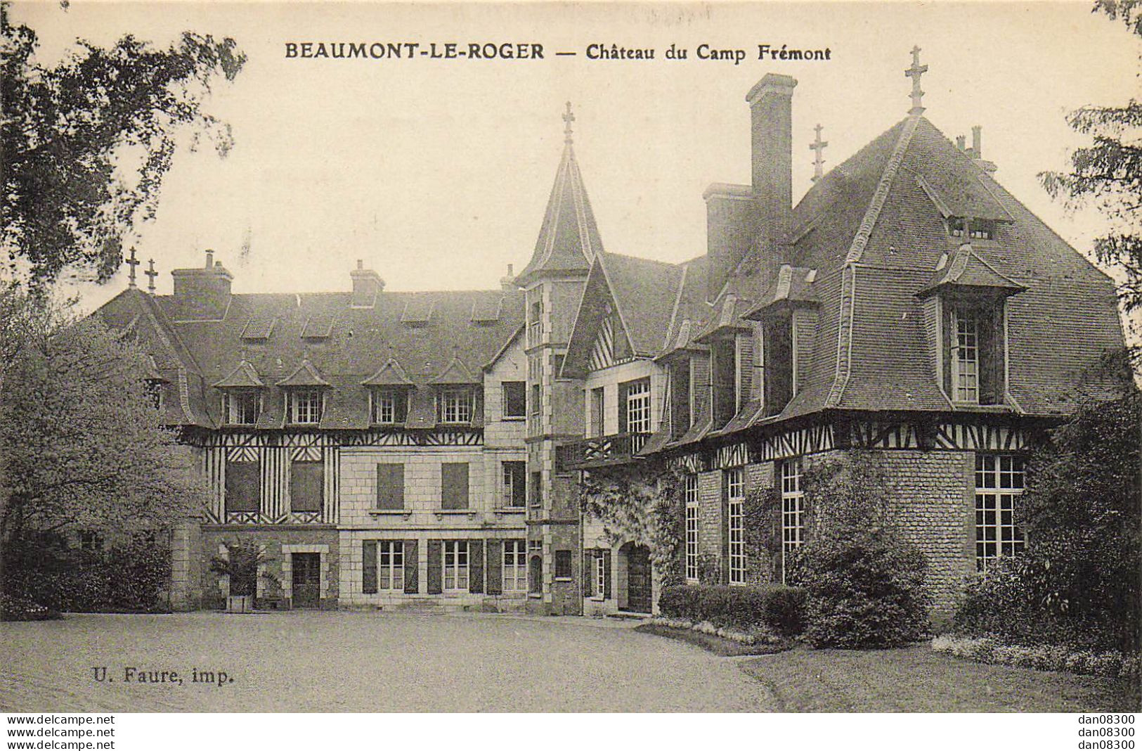 27 BEAUMONT LE ROGER CHATEAU DU CAMP FREMONT - Beaumont-le-Roger