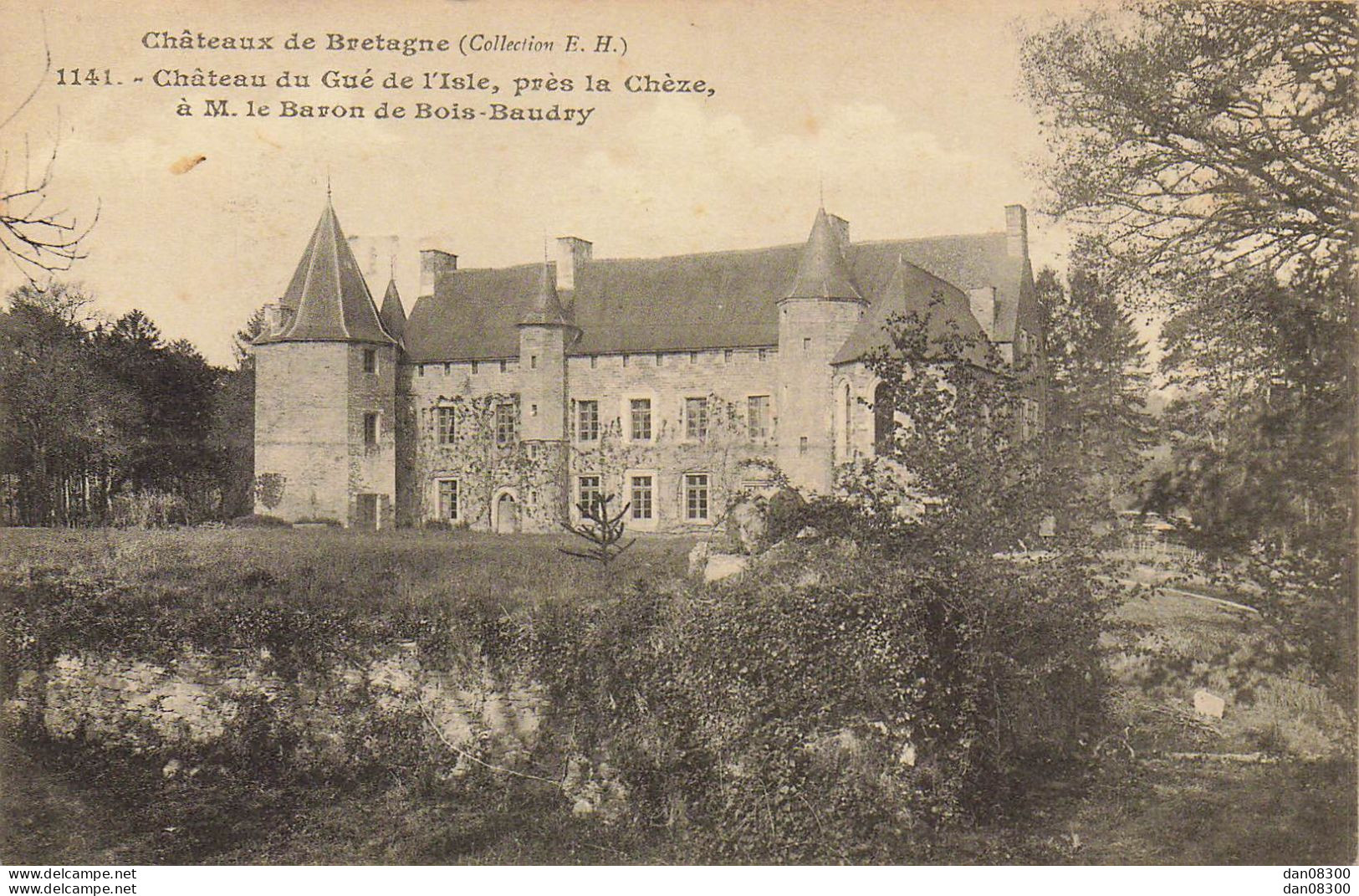 22 CHATEAU DU GUE DE L'ISLE PRES LA CHEZE A M LE BARON DE BOIS BAUDRY - La Chèze