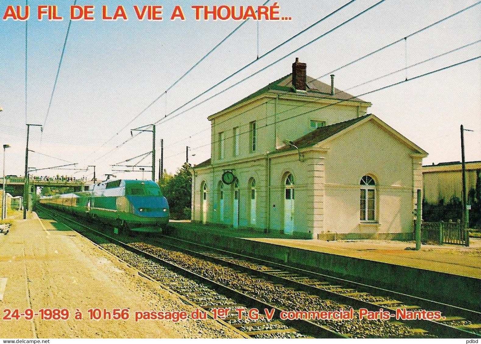 TGV 21 . 24 09 1989 . Thouaré .1er TGV Commercial . Atlantique . Tirage Artaud . Lacoste Aux Commandes . - Trains