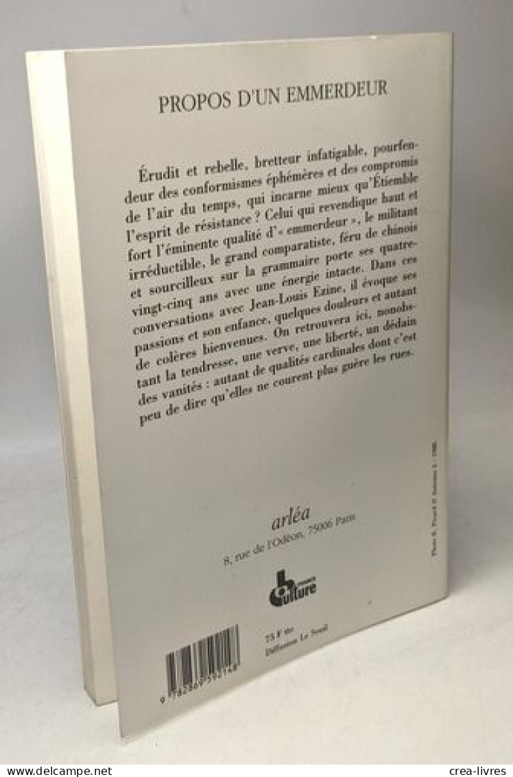 Propos D'Un Emmerdeur. Entretiens Sur France-Culture Avec Jean-Louis Ezine - Biographie