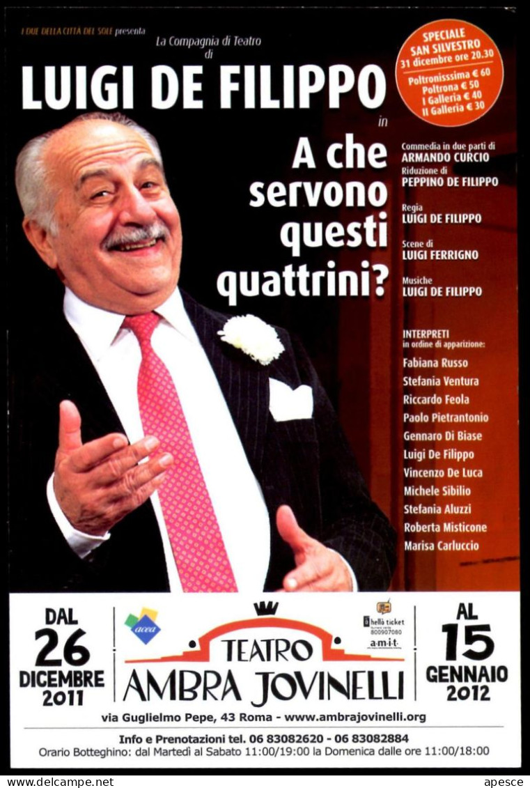 ITALIA ROMA 2011 - PROMOTION CARD SPETTACOLO LUIGI DE FILIPPO: A CHE SERVONO QUESTI QUATTRINI? - I - Theatre