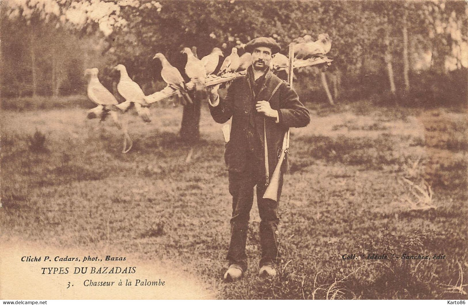 Types Du Bazadais N°3 * Chasseur à La Palombe * éditeur P. Cadars à Bazas * Chasse Hunt Hunting Palombes - Bazas