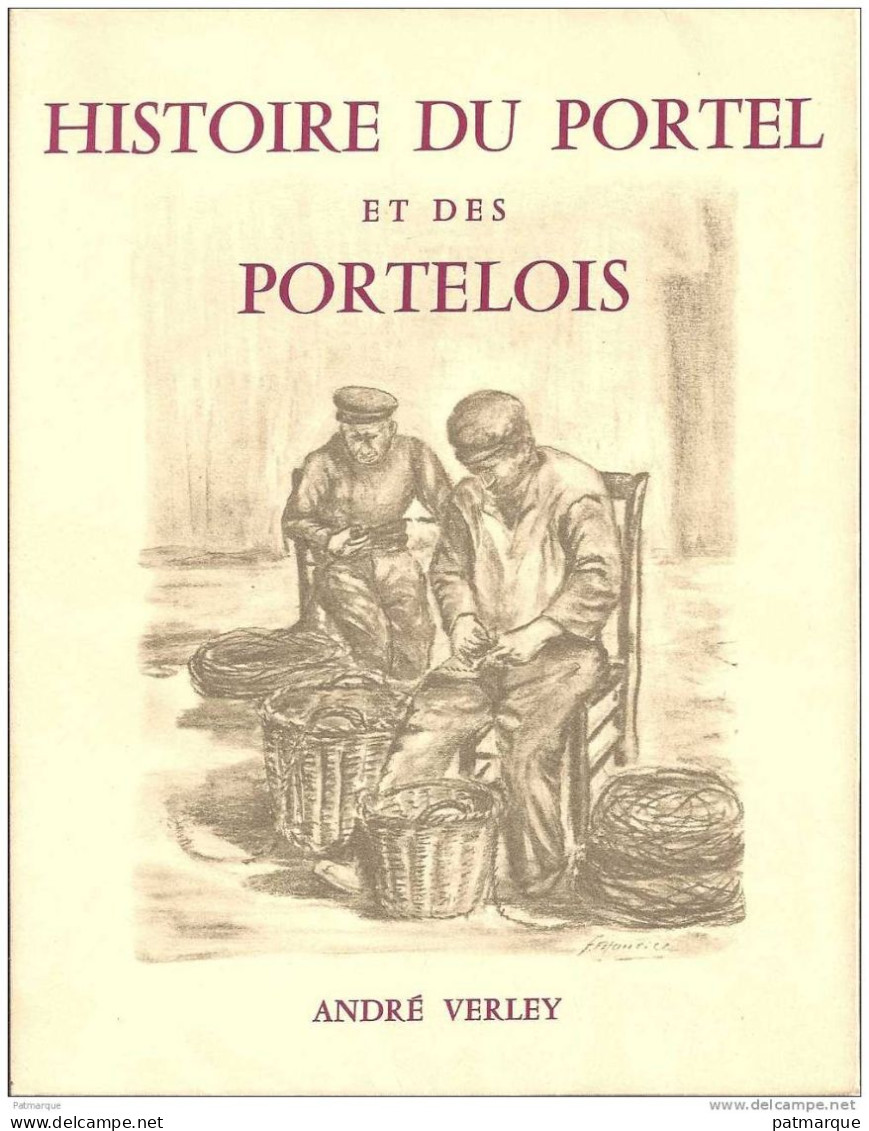 HISTOIRE DU PORTEL ET DES PORTELOIS - ANDRE VERLEY - Picardie - Nord-Pas-de-Calais