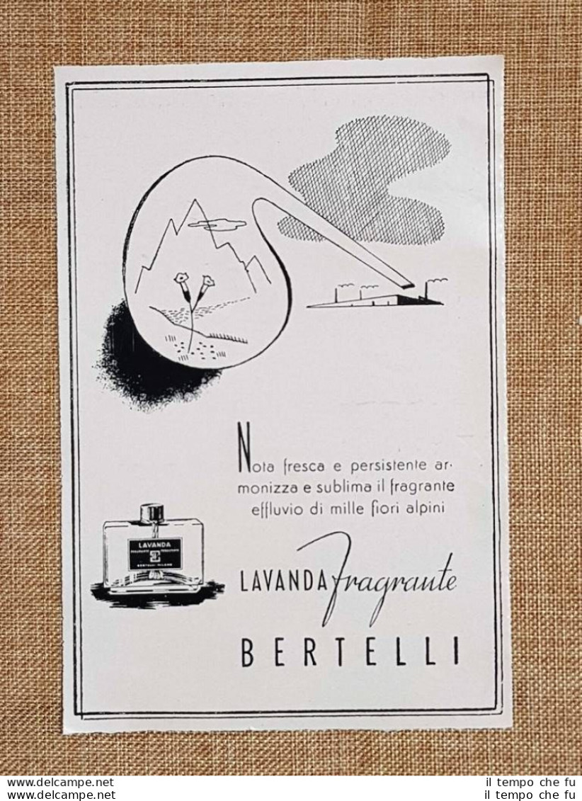 Pubblicità D'Epoca Per Collezionisti Anno 1941 Bertelli Lavanda Fragrante - Other & Unclassified