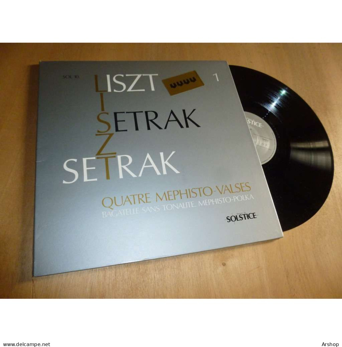 SETRAK YAVRUYAN Quatre Mephisto-valses - Bagatelle Sans Tonalité - Mephisto-polka LISZT - SOLSTICE SOL 10 France Lp 1980 - Klassiekers