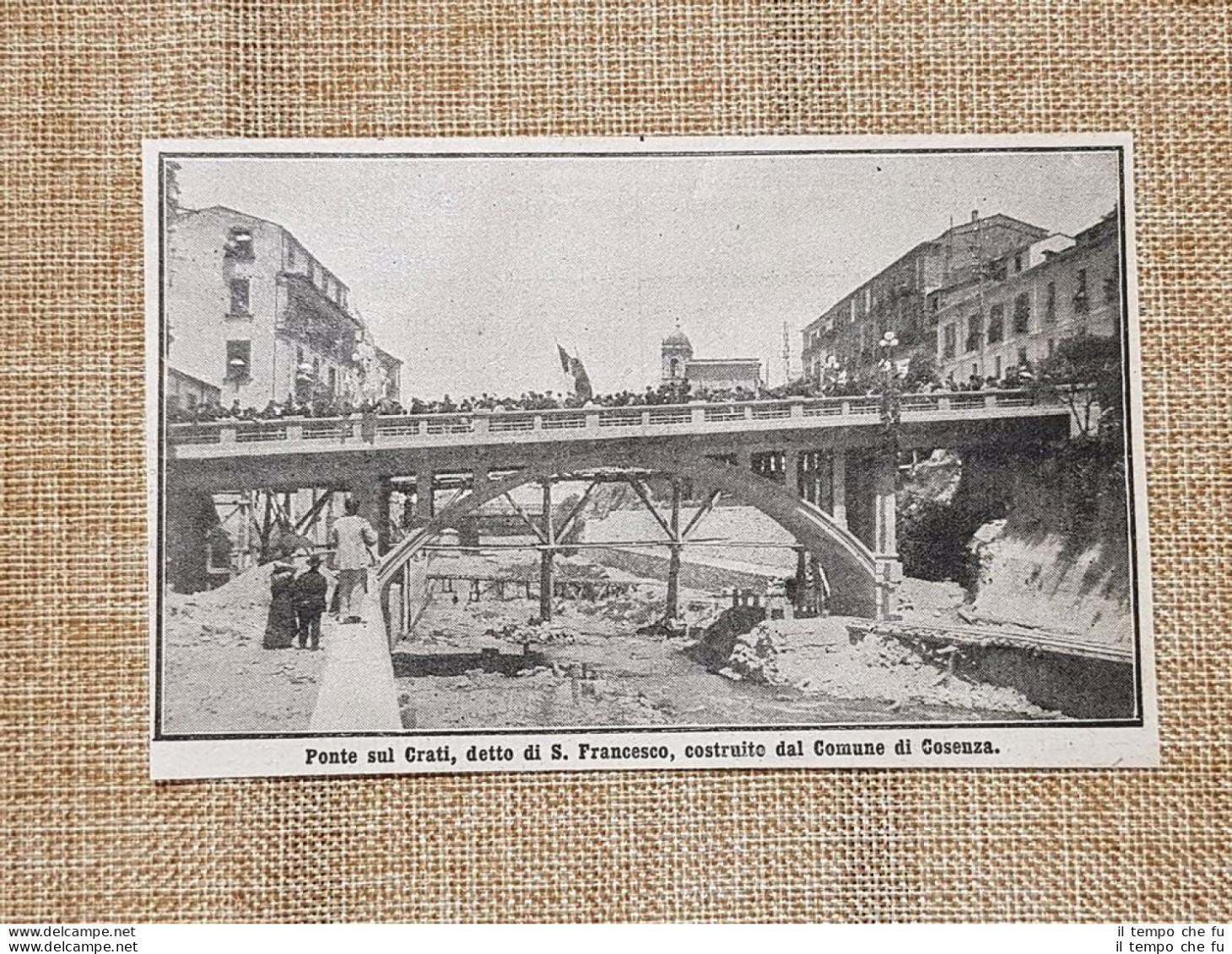 Cosenza Nel 1914 Il Ponte Sul Crati Detto Di San Francesco Calabria - Autres & Non Classés