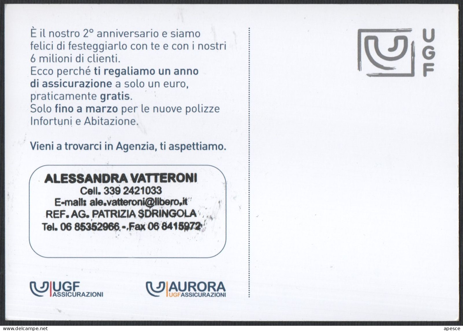 ITALIA 2010 - UN ANNO DI ASSICURAZIONE A SOLO UN EURO - AURORA UGF ASSICURAZIONI - NUOVA - I - Sonstige & Ohne Zuordnung