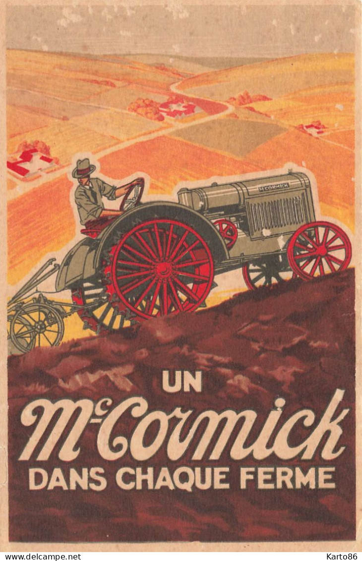 Un McCormick Dans Chaque Ferme *CPA Publicitaire Illustrateur * Mc Cormick Agricole Agriculture Tracteur Tractor CORMICK - Tractores