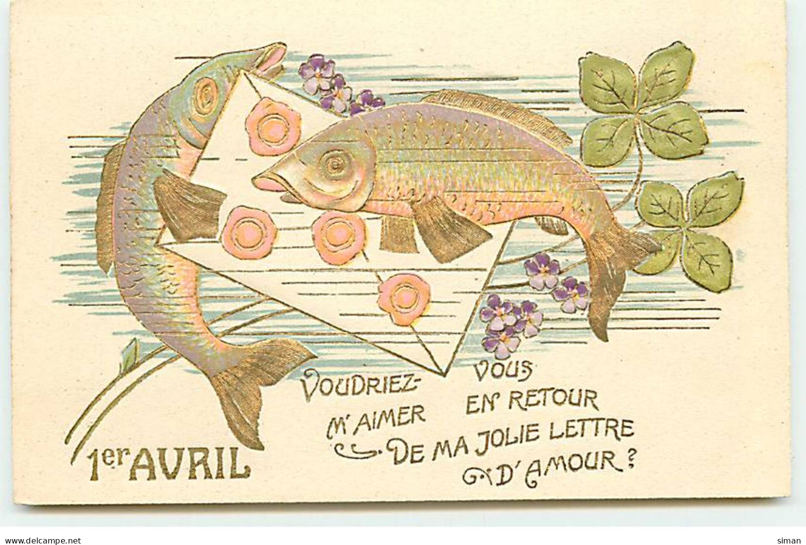 N°19224 - Carte Gaufrée - 1er Avril - Voudriez-vous M'aimer En Retour ... Lettre D'amour - Poissons - 1 De April (pescado De Abril)