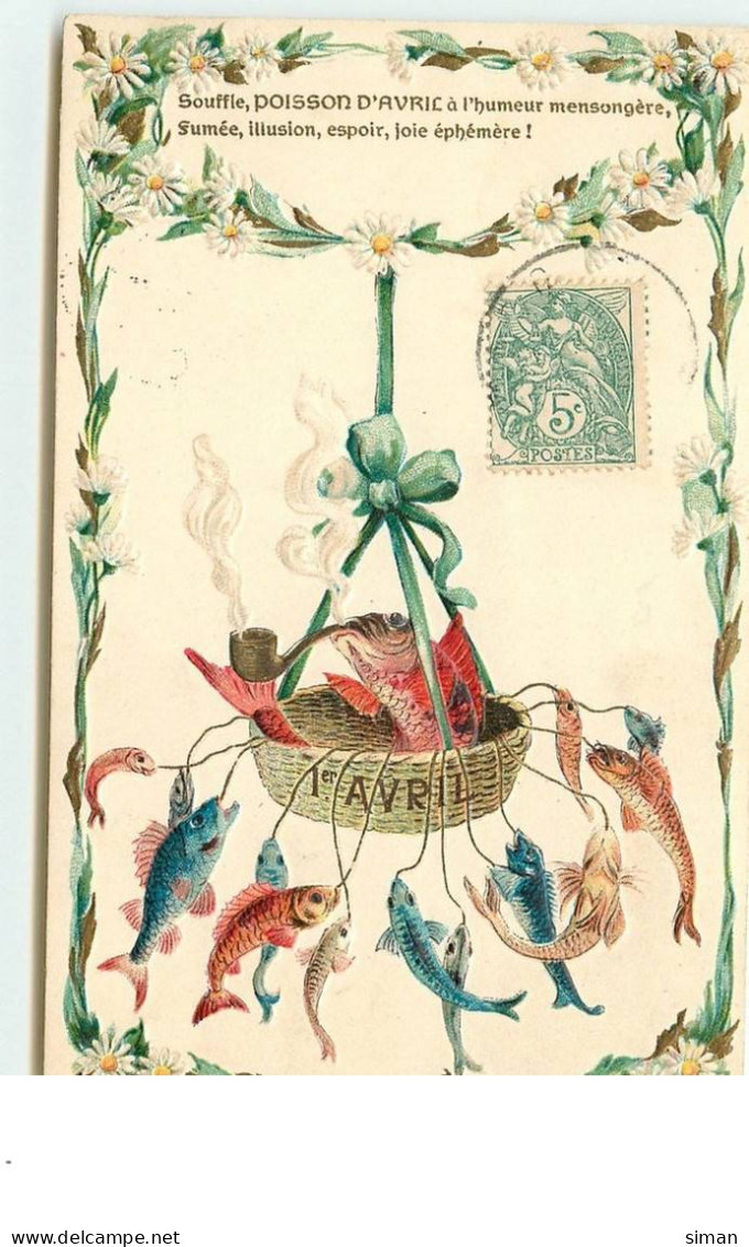 N°14778 - Carte Gaufrée - 1er Avril - Souffle Poisson D'Avril  ... - Panier Avec Poisson Fumant Une Pipe - 1 De April (pescado De Abril)