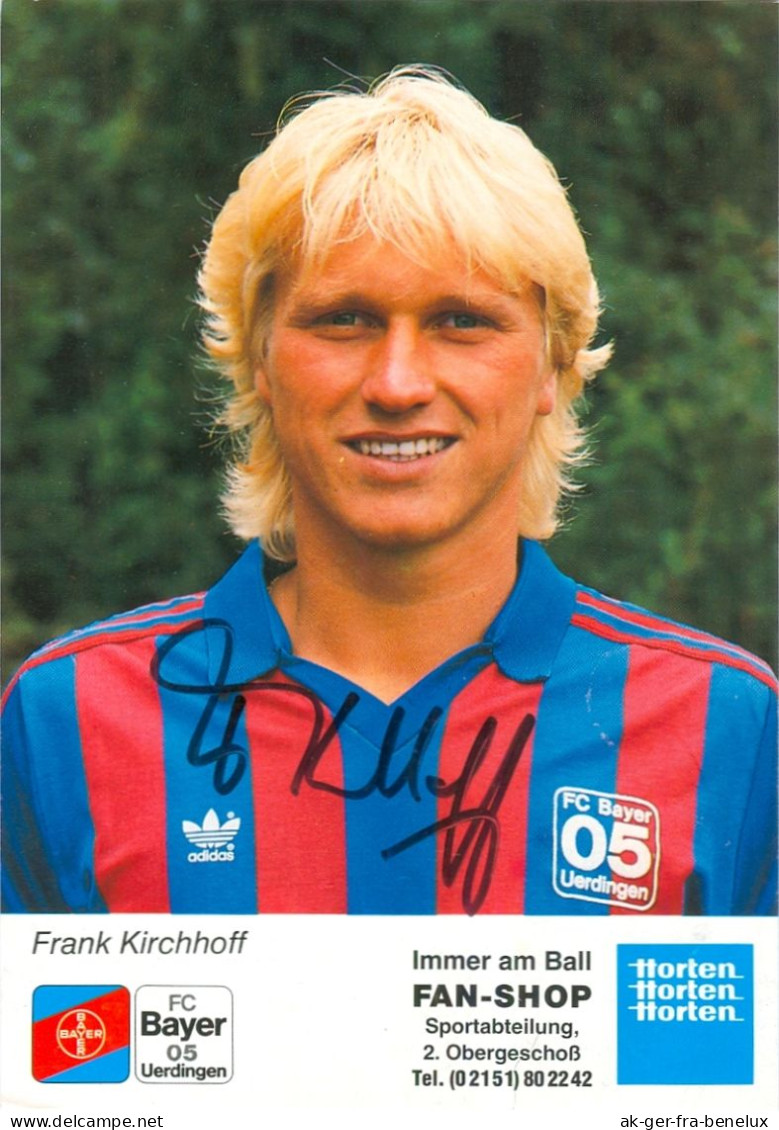 Fußball-Autogrammkarte AK Frank Kirchhoff FC Bayer 05 Uerdingen 88-89 KFC Krefeld Oppum 1. Saarbrücken - Autógrafos