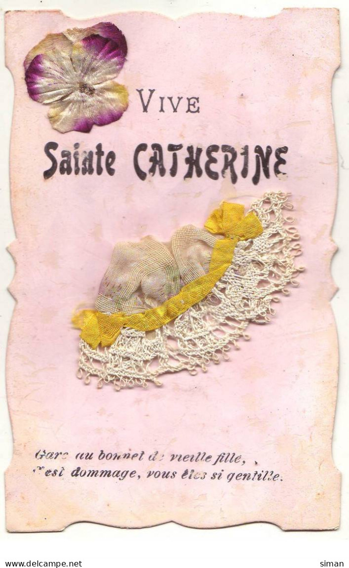 N°17108 - Bonnet Ste-Catherine - Vive Sainte-Catherine - Bonnet Et Dentelle, Une Pensée - Sint Catharina