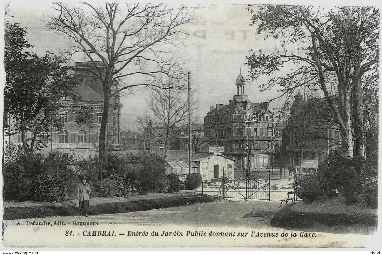 France – CAMBRAI « Entrée Du Jardin Public Donnant Sur L’avenue De La Gare » - -- Ed. Deflandre,  Hautmont - Cambrai