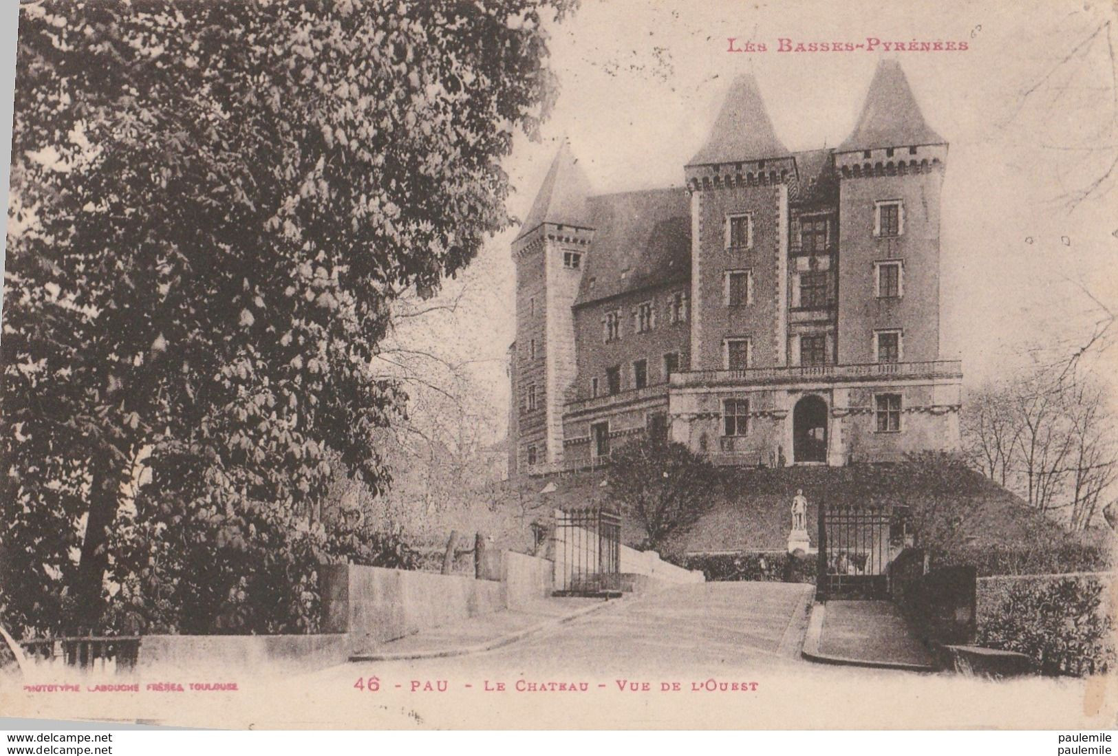 CPA - 64 -  PAU   - LE CHATEAU    ECRITE EN  1926  P 615 - Familias Reales