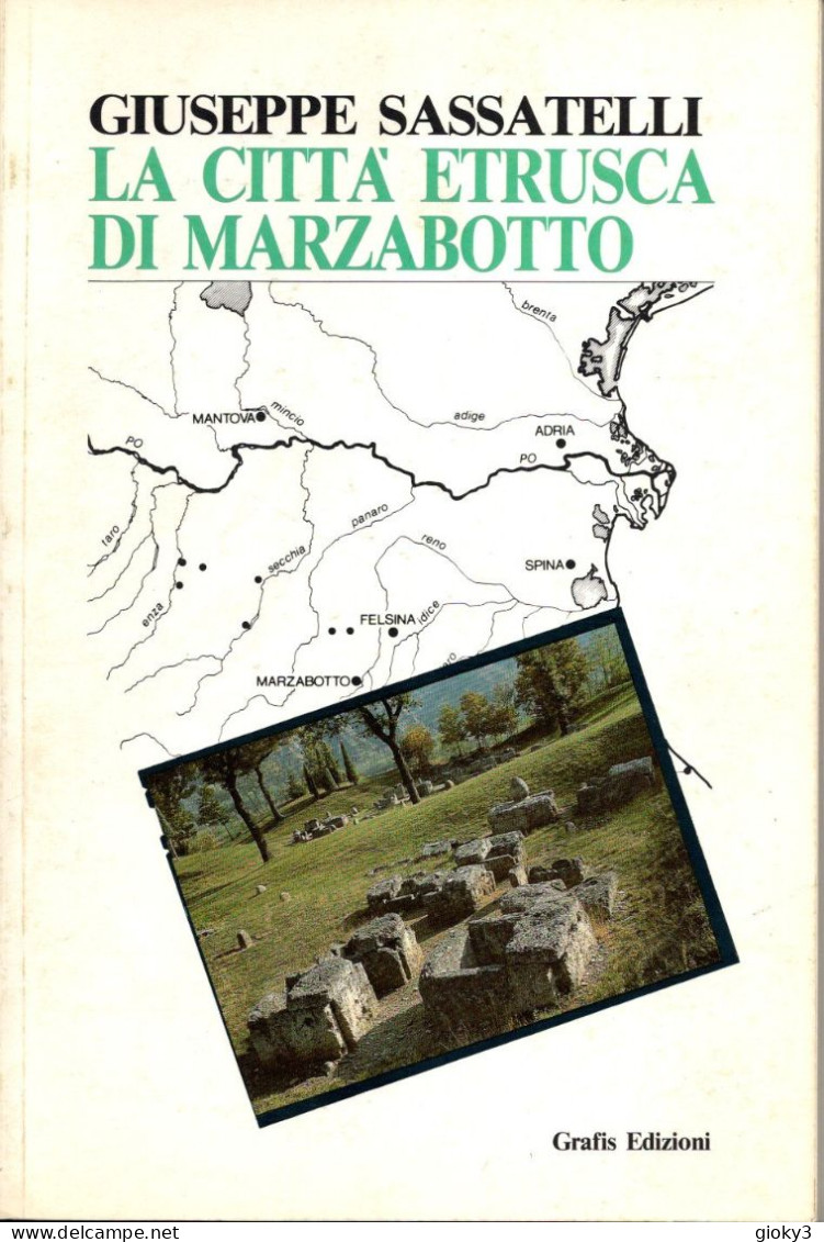 LA CITTA' ETRUSCA DI MARZABOTTO - GIUSEPPE SASSATELLI -  GRAFIS EDIZIONI - 1992 - Arts, Architecture