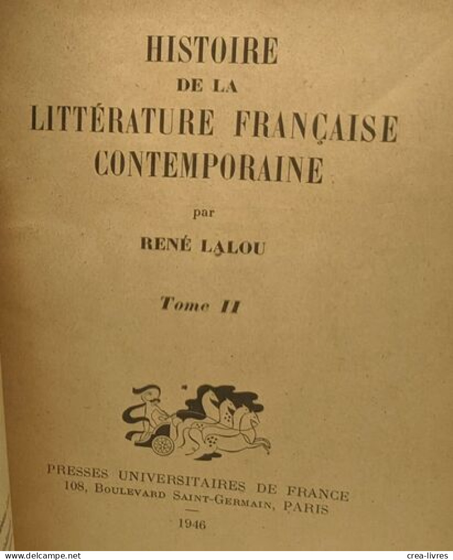 Histoire De La Littérature Française Contemporaine - TOME 2 - Autres & Non Classés