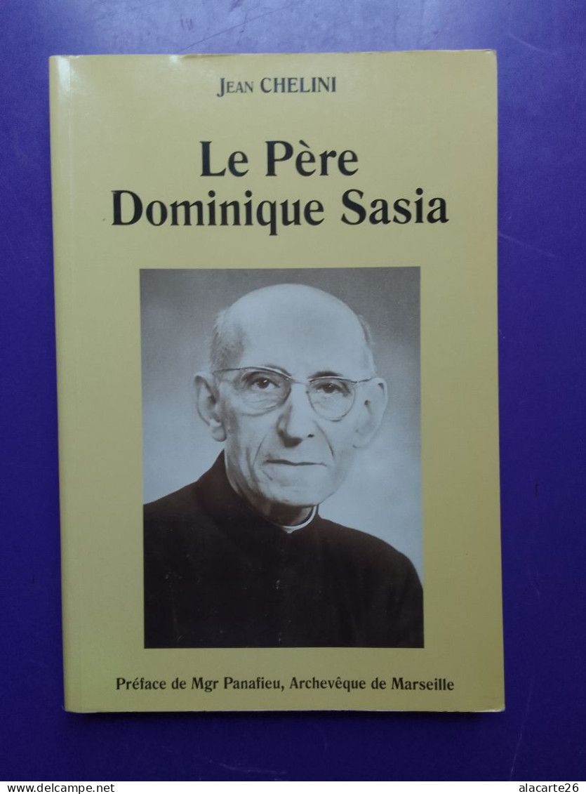 LE PERE DOMINIQUE SASIA / JEAN CHELINI - Biographie