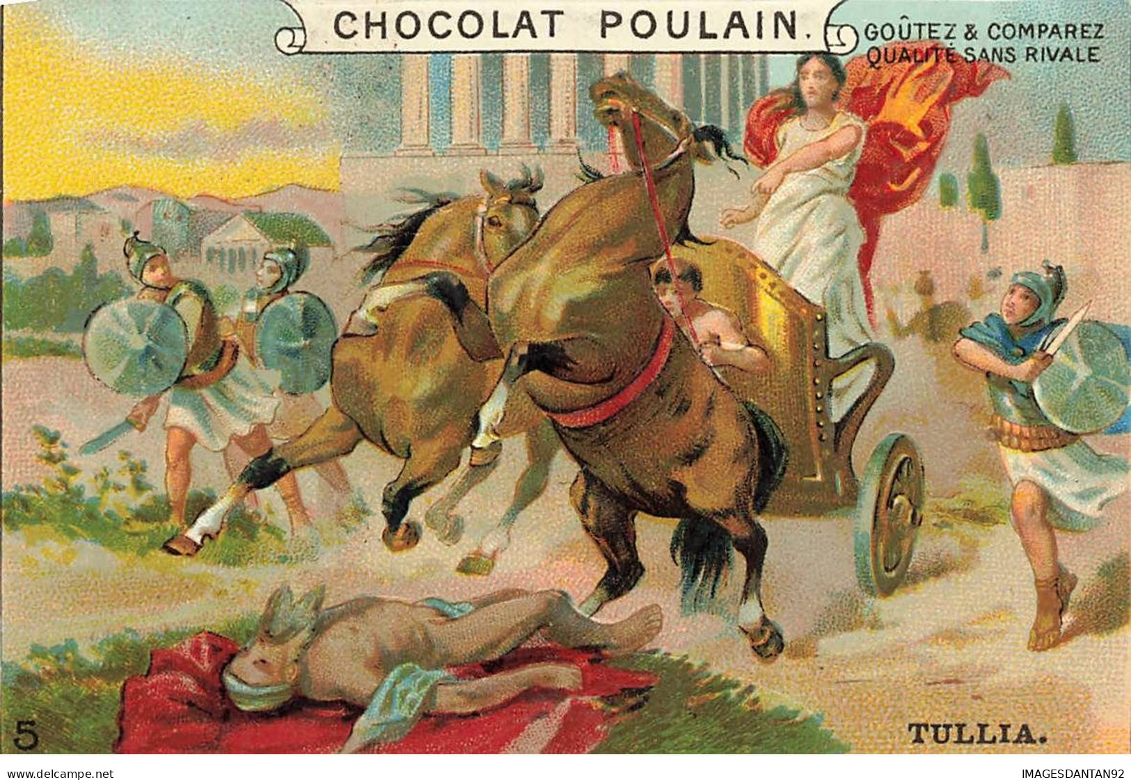 CHROMO #CL40362 CHOCOLAT POULAIN TULLIA FEMME SUR UN CHAR CHEVAUX SOLDATS HISTOIRE ROMAINE ANTIQUE - Poulain