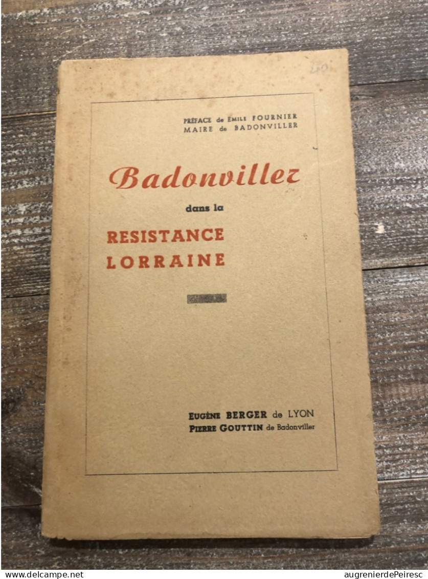 Badonviller Dans La Résistance Lorraine (54) - 1939-45