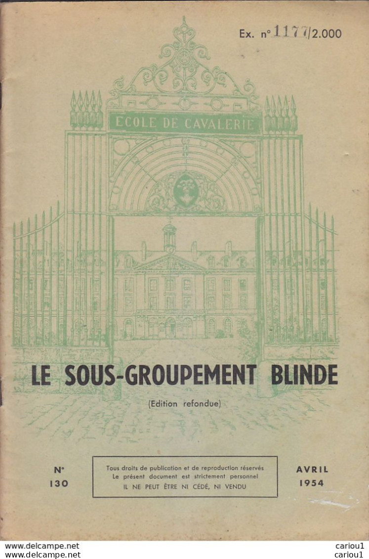 C1  Ecole Cavalerie SAUMUR Le SOUS GROUPEMENT BLINDE 1954 Tirage Limite 2000 Exemplaires PORT INCLUS FRANCE - Storia