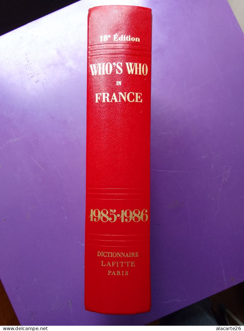 WHO'S WHO IN FRANCE - QUI EST QUI EN FRANCE - DICTIONNAIRE BIOGRAPHIQUE 1985-1986 - Dictionnaires