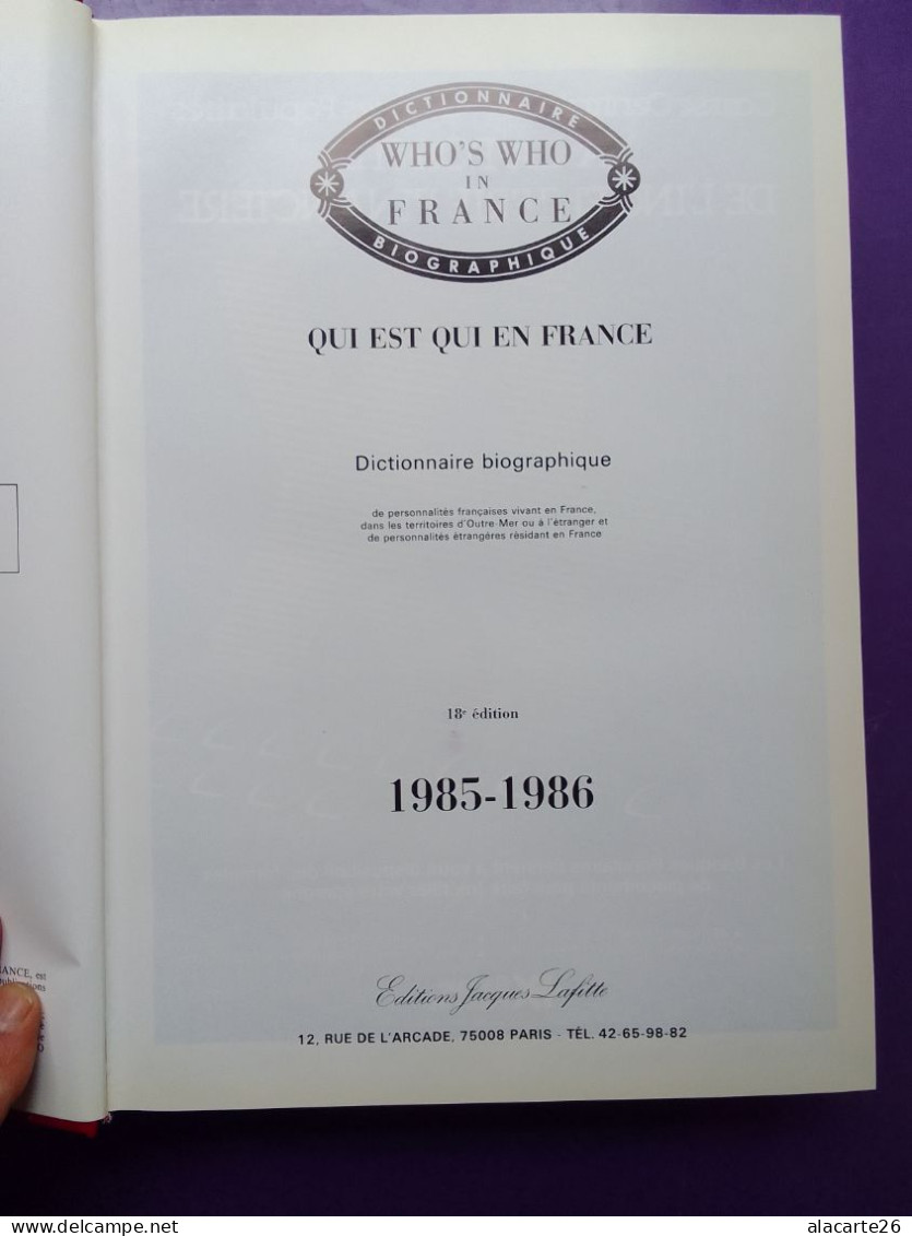 WHO'S WHO IN FRANCE - QUI EST QUI EN FRANCE - DICTIONNAIRE BIOGRAPHIQUE 1985-1986 - Dizionari