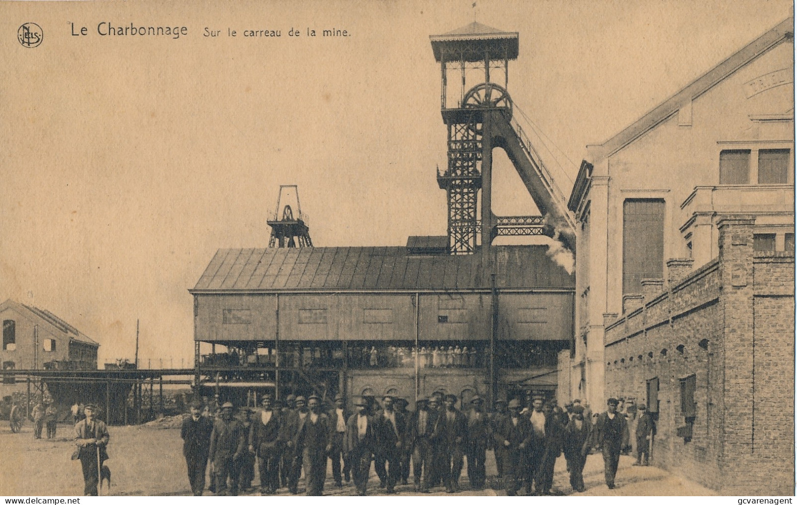 LE CHARBONNAGE    SUR LE CARREAU DE LA MINE                     2 AFBEELDINGEN - Mines