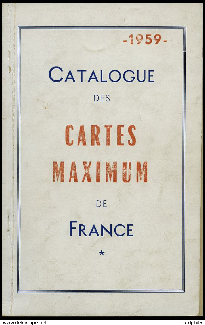 PHIL. LITERATUR Catalogue Des Cartes Maximum De France, 1959, 106 Seiten, Mit Diversen Bleistiftvermerken, In Französisc - Filatelie En Postgeschiedenis