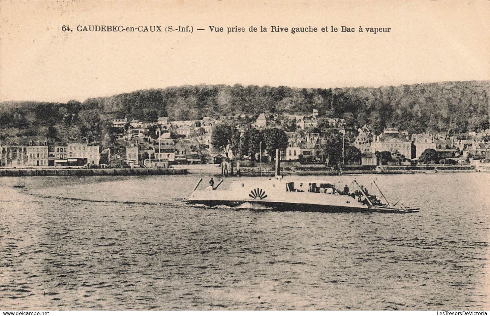 FRANCE - Caudebec En Caux - Vue Prise De La Rive Gauche Et Le Bac à Vapeur - Carte Postale Ancienne - Caudebec-en-Caux