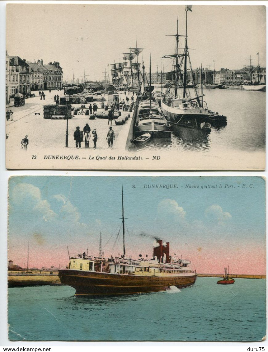 LOT 2 CP * DUNKERQUE Le Quai Des Hollandais ( Animé Bateau Voilier ) Et Navire Quittant Le Port * Edition N.D. & E.C. - Dunkerque