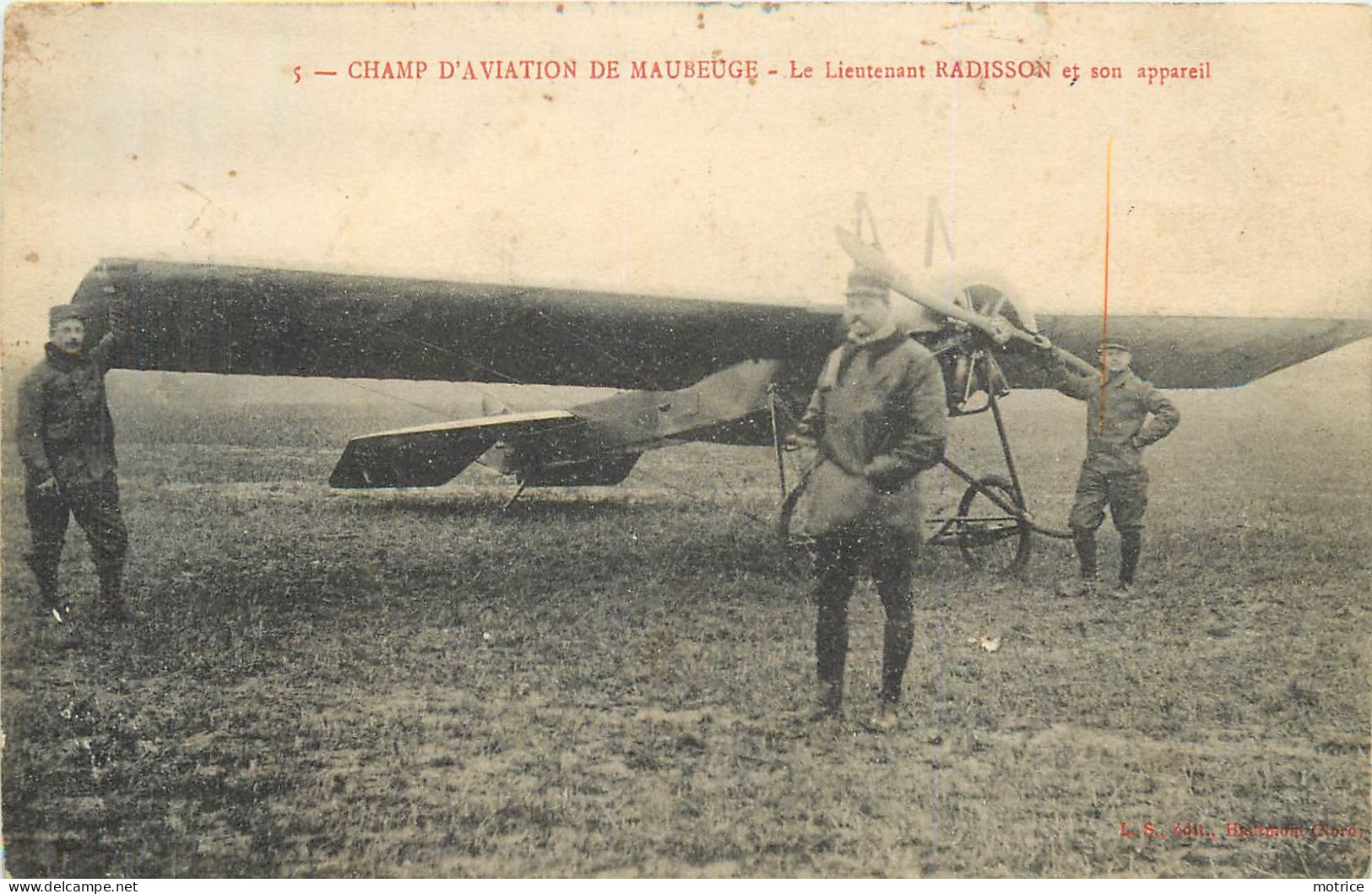 MAUBEUGE - Champ D'aviation, Le Lieutenant Radisson Et Son Appareil. - Aerodrome