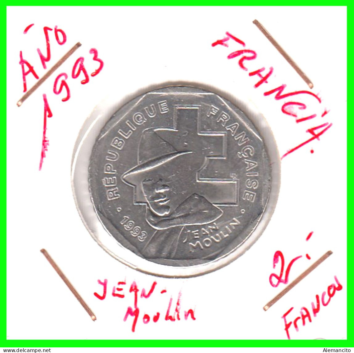 FRANCIA – MONEDAS DE 2 FRANCOS AÑOS 1982 – 2000  – ESTA MONEDA ES DEL AÑO 1993 - JEAN MOULIN - CUPRONÍQUEL - 2 Francs