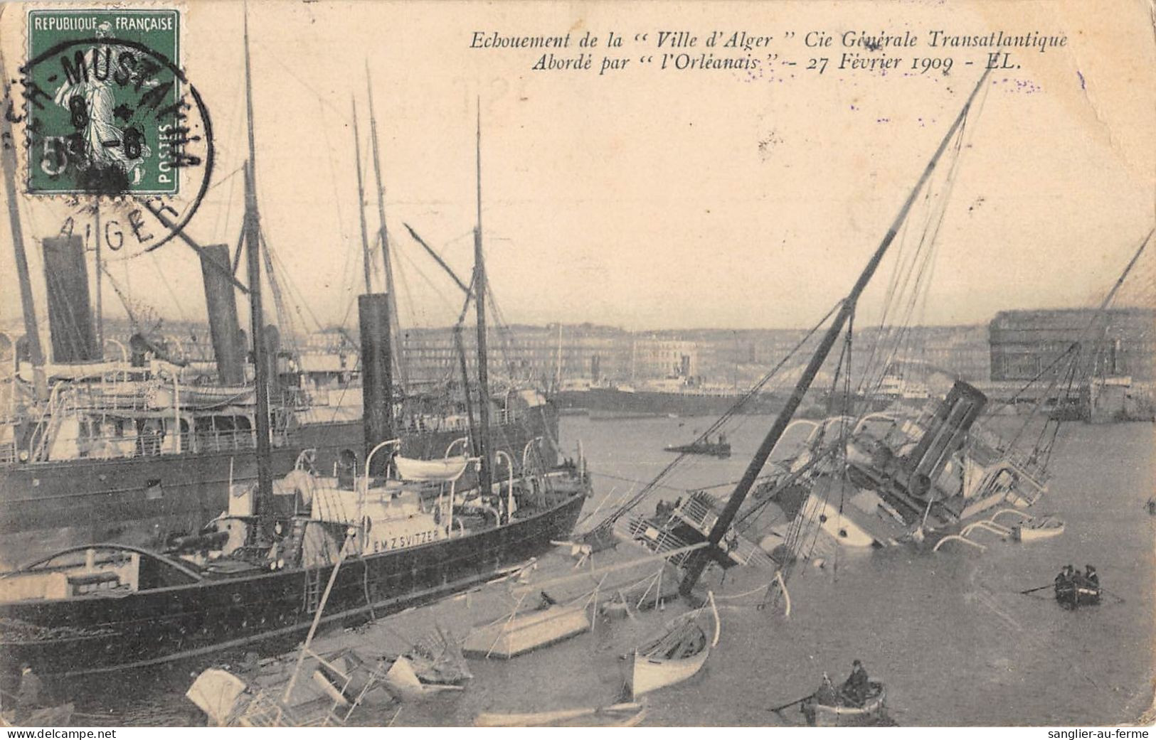 CPA ALGERIE / ECHOUEMENT DE LA VILLE D'ALGER / ABORDE PAR L'ORLEANAIS / 27 FEVRIER 1909 - Algerien