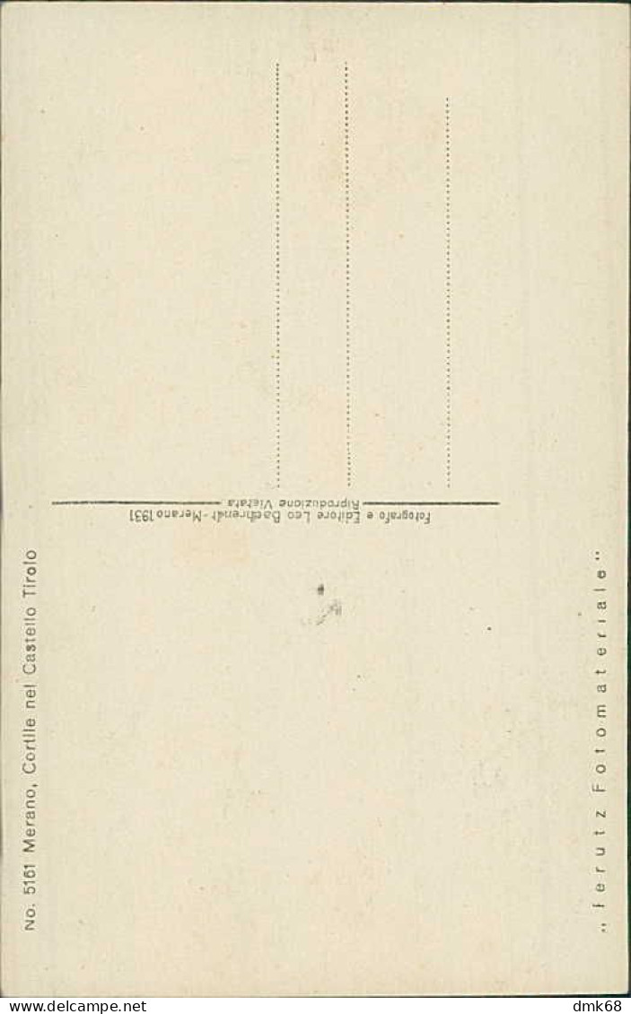 MERANO - CORTILE NEL CASTLLO TIROLO - FOTO LEO BAEHRENDT - 1931 (20432) - Merano