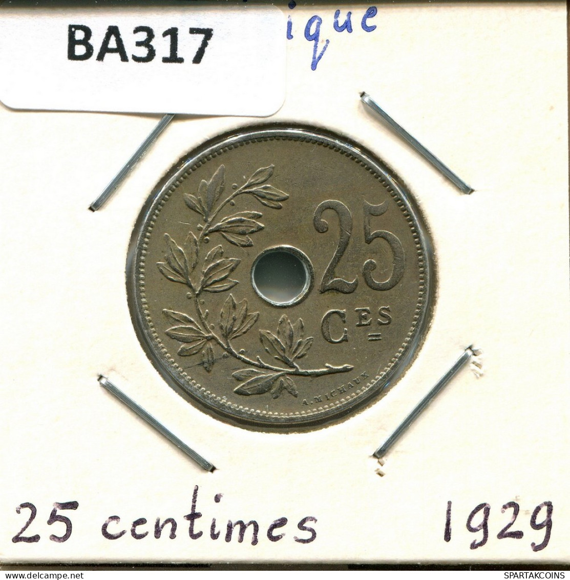 25 CENTIMES 1929 FRENCH Text BELGIQUE BELGIUM Pièce #BA317.F.A - 25 Cents