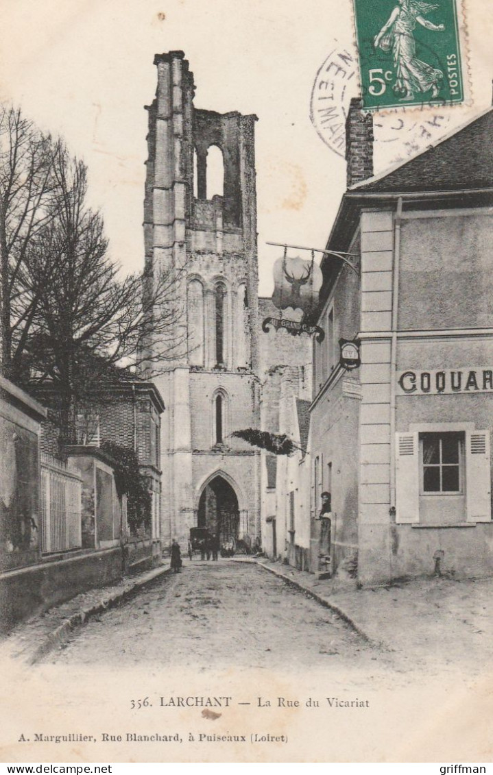 LARCHANT LA RUE DU VICARIAT 1908 TBE - Larchant