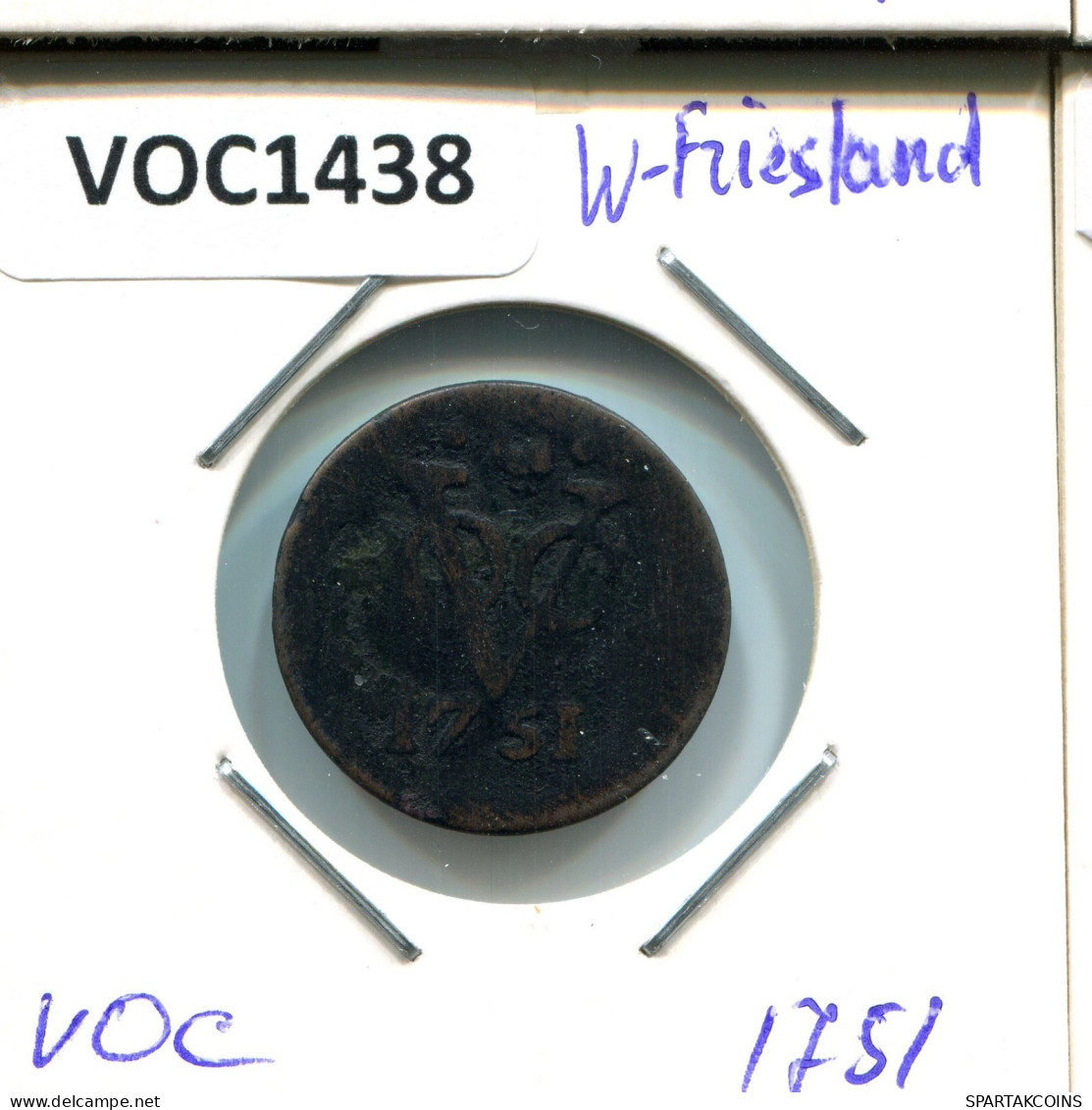 1751 WEST FRIESLAND VOC DUIT INDES NÉERLANDAIS NETHERLANDS Koloniale Münze #VOC1438.11.F.A - Niederländisch-Indien