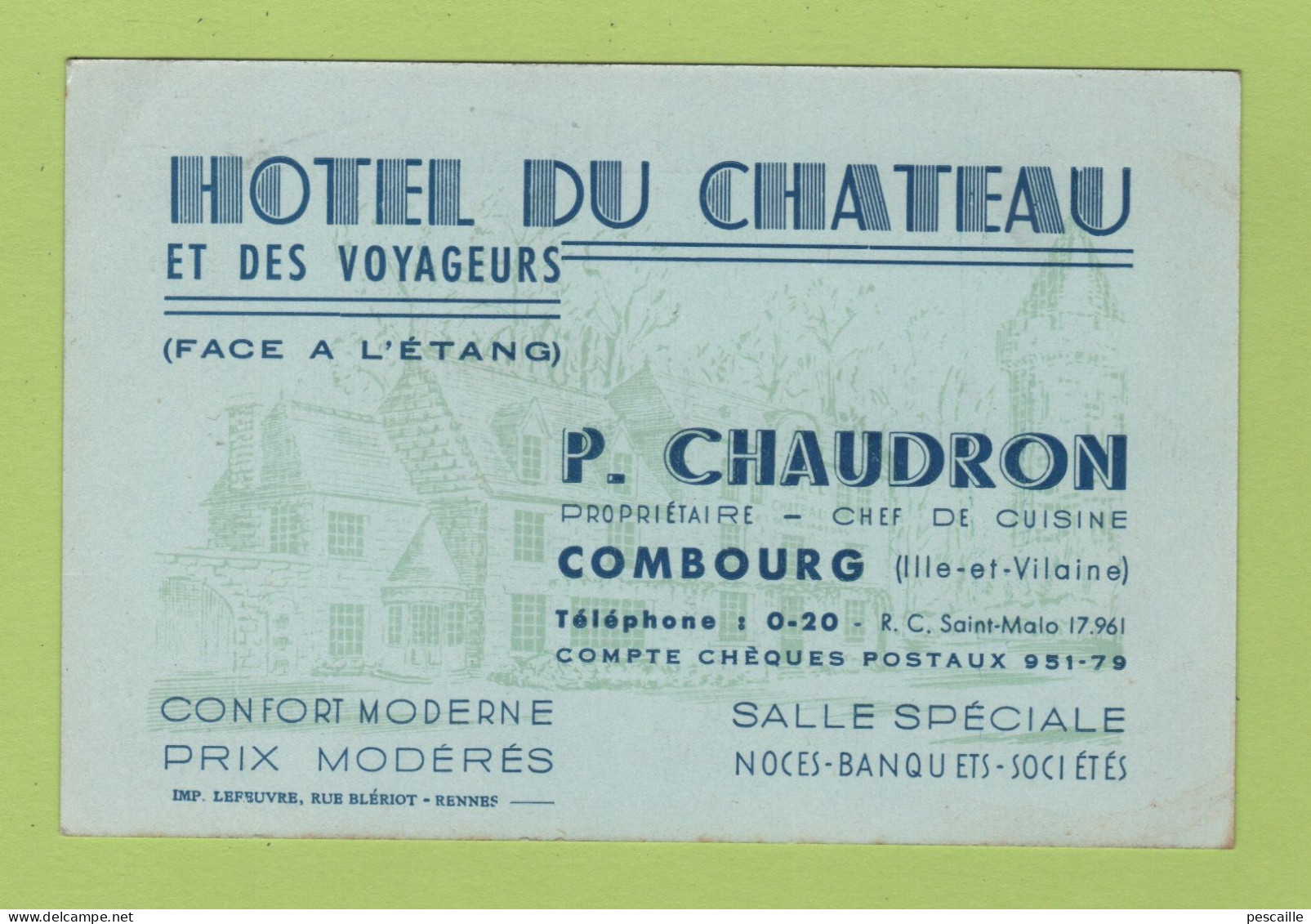 CARTE COMMERCIALE HOTEL DU CHATEAU ET DES VOYAGEURS FACE A L'ETANG - P. CHAUDRON PROPRIETAIRE à COMBOURG / NOTE AU VERSO - Visitenkarten