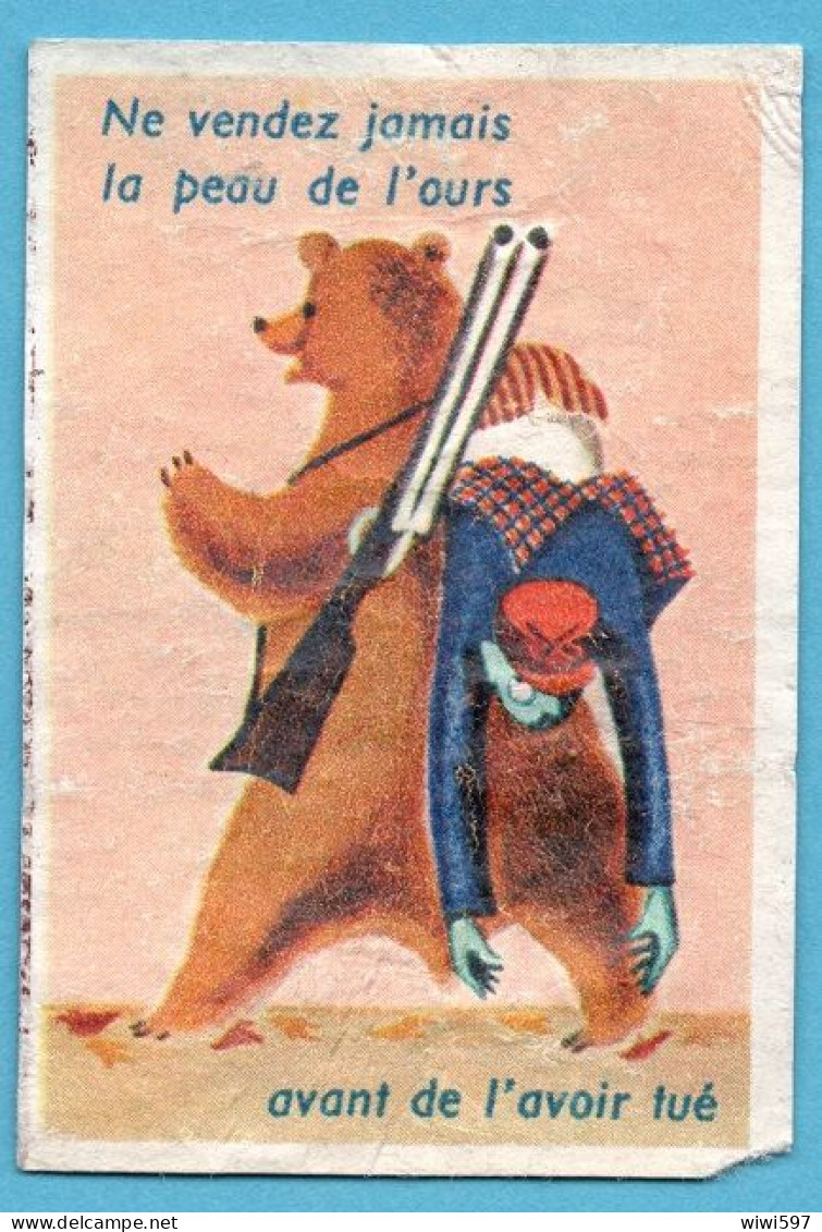 ÉTIQUETTE DE BOITE D'ALLUMETTES - PROVERBES - NE VENDEZ JAMAIS LA PEAU DE L'OURS - Matchbox Labels